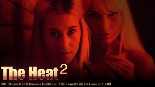 Lola Reve & Tania G "The Heat 2"