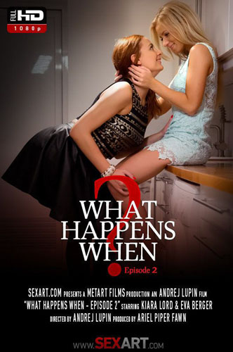 Eva Berger & Kiara Lord "What Happens When Episode 2"
