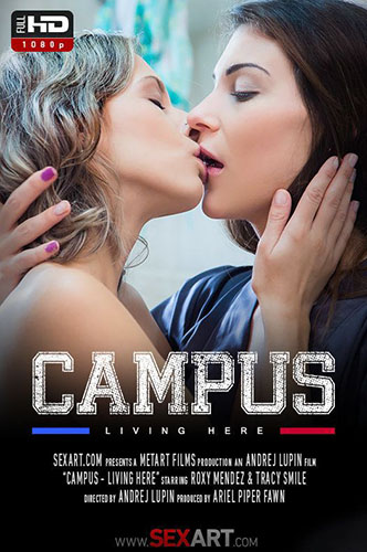 Roxy Mendez & Tracy Smile "Campus Episode II - Living Here"