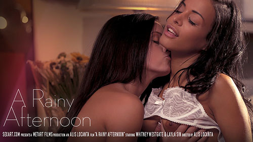 Layla Sin & Whitney Westgate "A Rainy Afternoon"