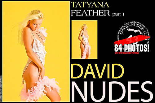 Tatyana "Feather Part 1"