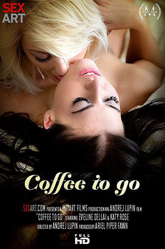 Eveline Dellai & Katy Rose "Coffee To Go"