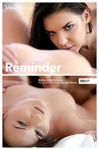 Anina Silk & Henessy A "Reminder"