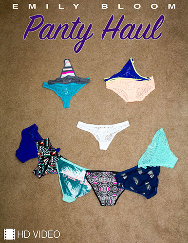 Emily Bloom "Panty Haul"