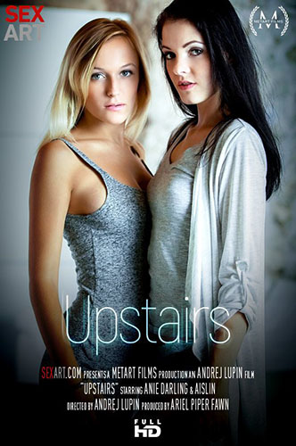 Aislin & Anie Darling "Upstairs"