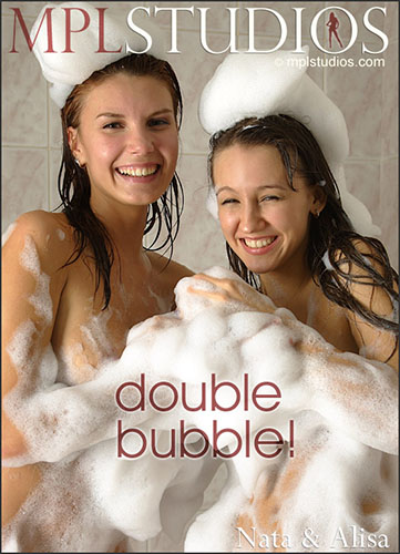 Nata & Alisa "Double Bubble"