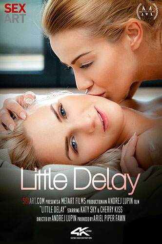 Cherry Kiss & Katy Sky "Little Delay"