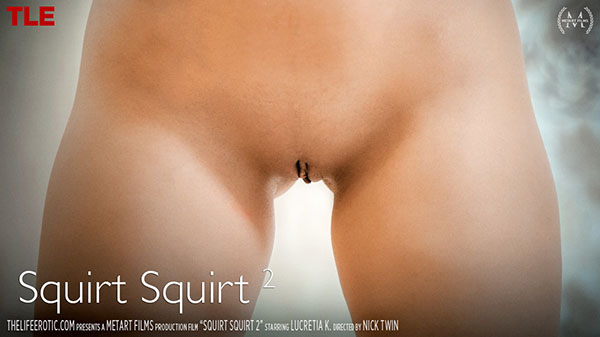 Lucretia K "Squirt Squirt 2"