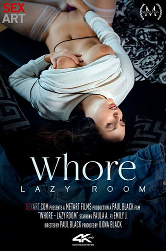 Paula A "Whore - Lazy Room"