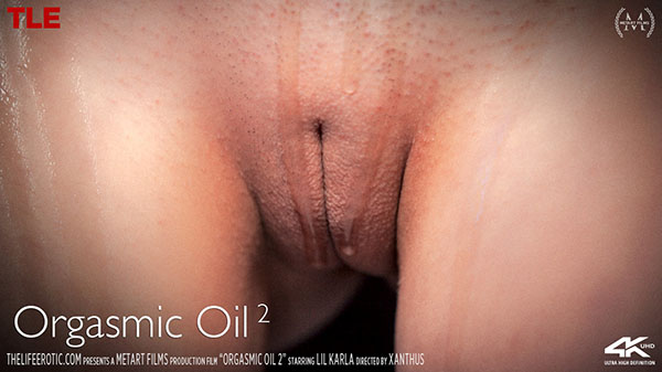 Lil Karla "Orgasmic Oil 2"