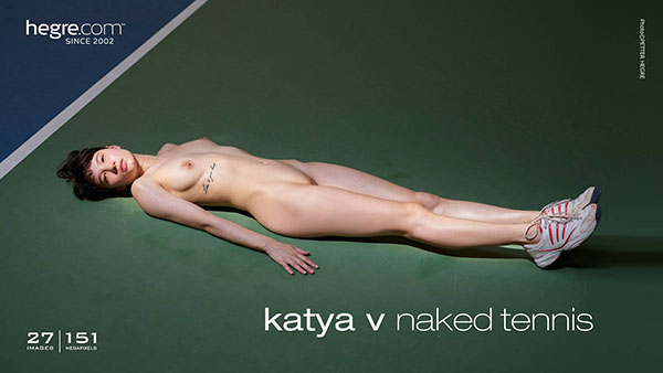 Katya V "Naked Tennis"