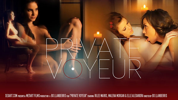 Elle Alexandra & Malena Morgan & Rilee Marks "Private Voyeur"