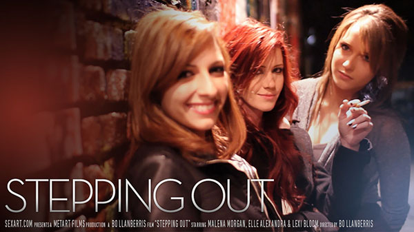 Elle Alexandra & Lexi Bloom & Malena Morgan "Stepping Out"