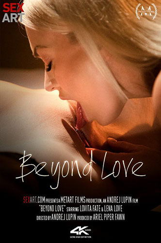 Lena Love & Lovita Fate "Beyond Love"