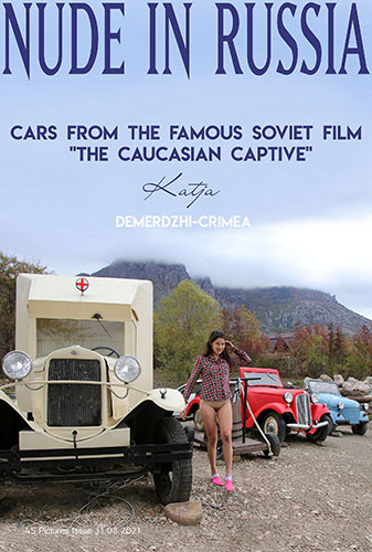 Katja P "Cars From Film Caucasian Captive"
