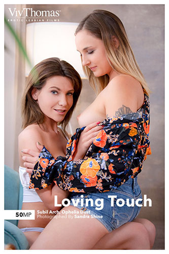 Ophelia Dust & Subil Arch "Loving Touch"