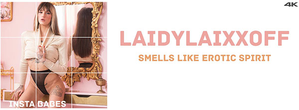 Laidylaixxoff "Smells Like Erotic Spirit"
