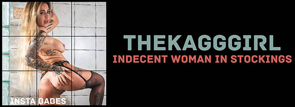 TheKaGGGirl "Indecent Woman In Stockings"