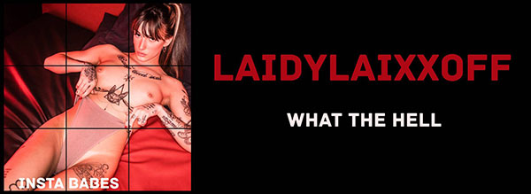 Laidylaixxoff "What The Hell"