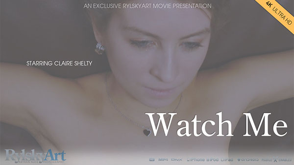 Claire Shelty "Watch Me"