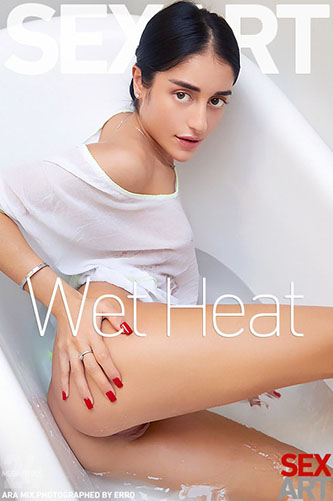 Ara Mix "Wet Heat"