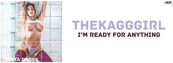 TheKaGGGirl "I'm Ready For Anything"