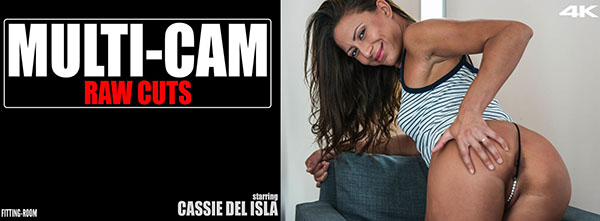 Cassie Del Isla "Multi-Cam Raw Cuts Micro Part One"